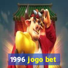 1996 jogo bet